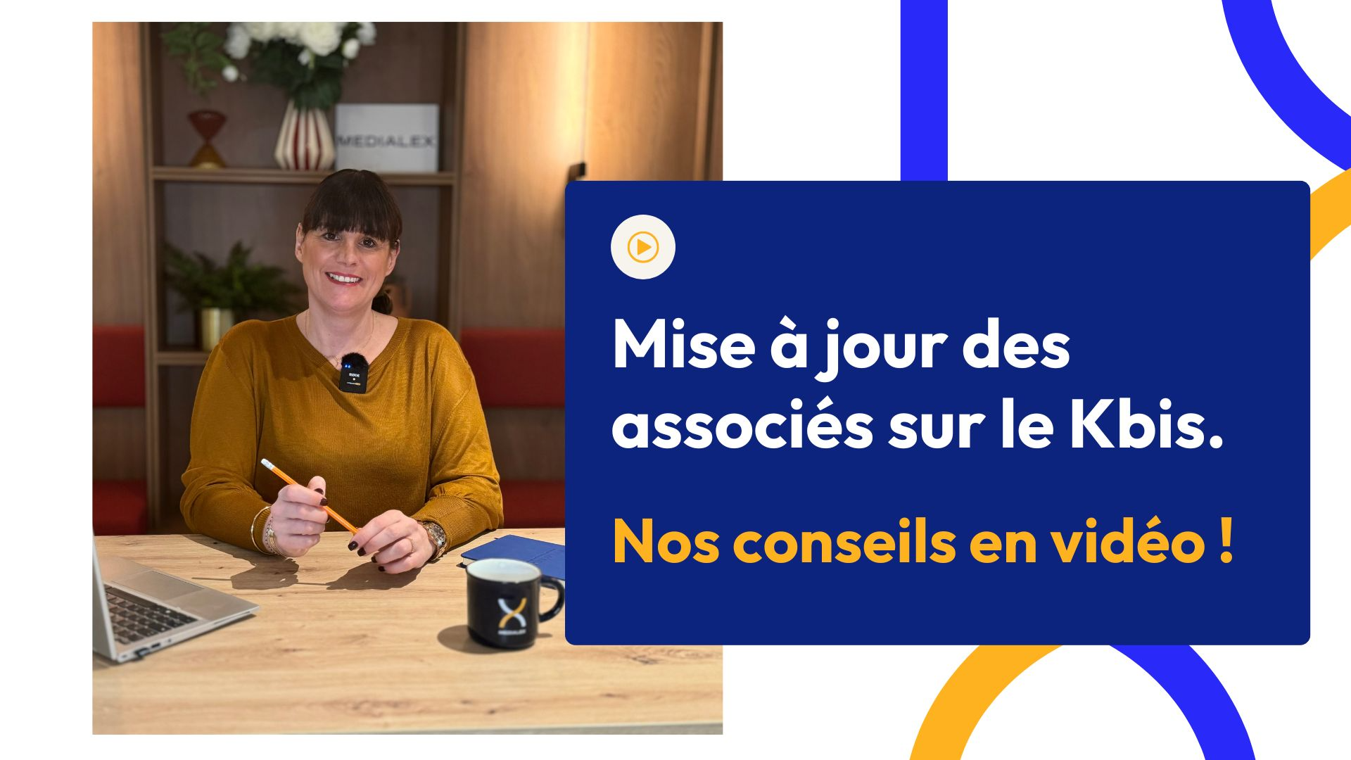 Medialex : Mise à jour des associés sur le Kbis, nos conseils en vidéo !